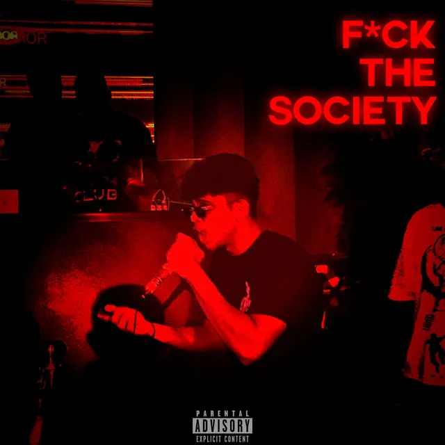 F*CK THE SOCIETY