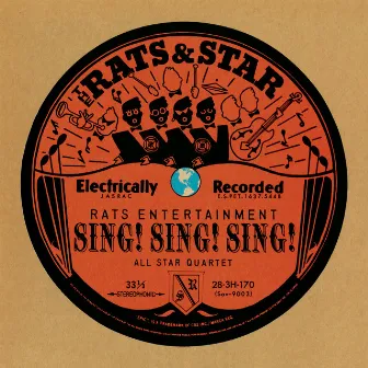 SING! SING! SING! by Rats & Star