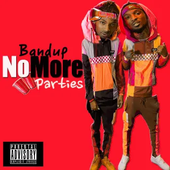 No More Parties (Remix) by Bandup