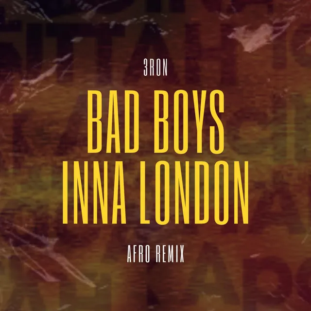 BAD BOYS INNA LONDON (AFRO EDIT)