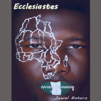 Ecclesiastes by Jewel Bakerz