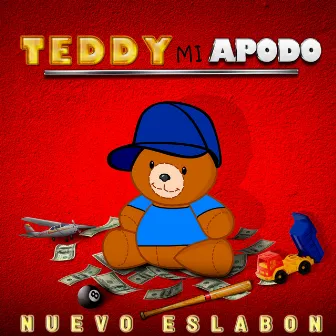 TEDDY MI APODO by Nuevo Eslabon