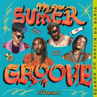 Summer Groove by ÀTTØØXXÁ