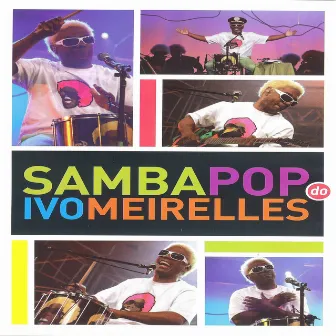 Samba Pop do Ivo Meirelles by Ivo Meirelles