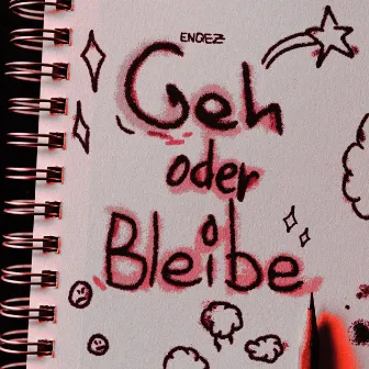 Geh Oder Bleibe by ENQEZ