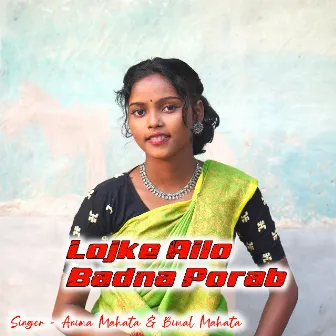 Lojke Ailo Badna Porab by Bimal Mahata