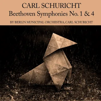 Carl Schuricht: Beethoven Symphonies No. 1 & 4 by Berlin Municipal Orchestra