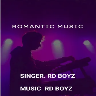 Romantic Music by RD BOYZ