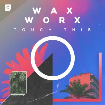 Touch This by Wax Worx