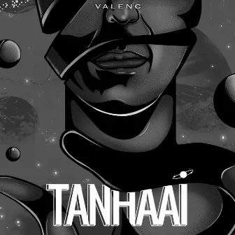 Tanhaai by VALENC