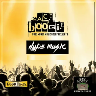 Hype Music by Ace Boogie