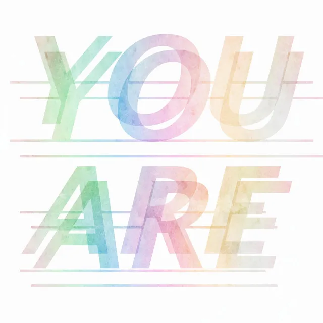 You Are