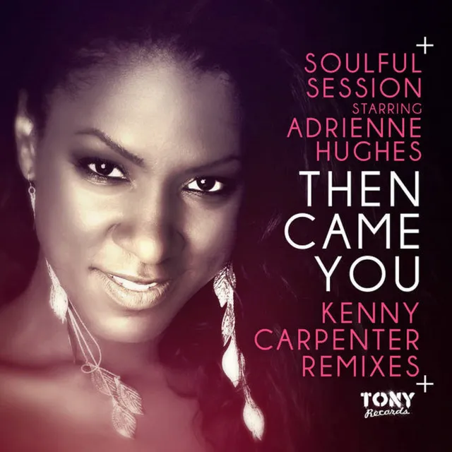 Then Came You - Kenny Carpenter Pure Soul Instrumental