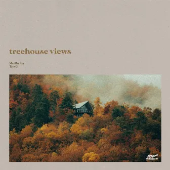 treehouse views by Tito G