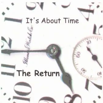 It's About Time by The Return