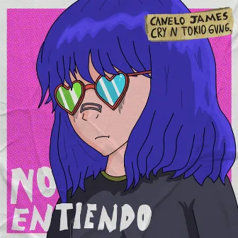 No Entiendo by Cry N Tokio Gvng.