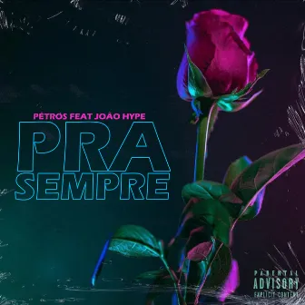 Pra Sempre by Pétros