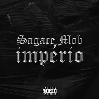 Império by Sagace Mob