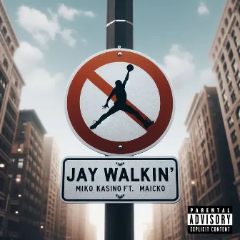 Jaywalkin' by Miko Kasino