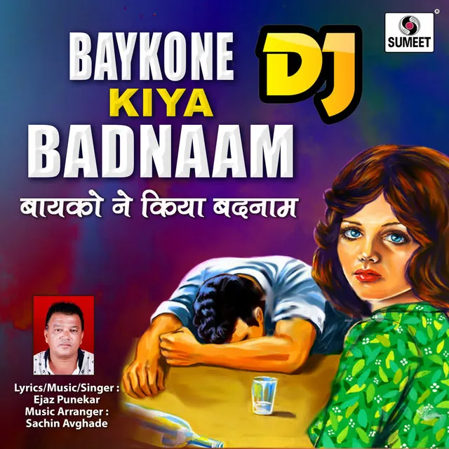 Bayko Ne Kiya Badnaam