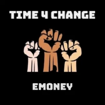 Time 4 Change by Emoney