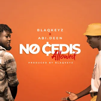 No Cedis Allowed by Blaq Keyz