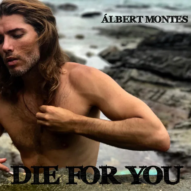 DIE FOR YOU