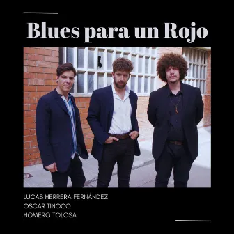 Blues Para Un Rojo by Homero Tolosa