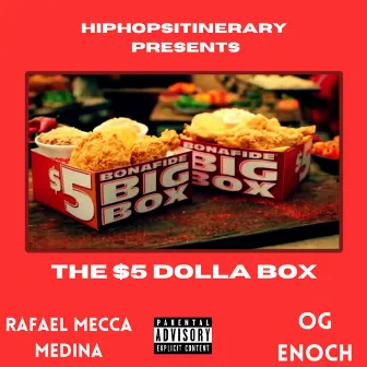 The $5 Dolla Box by OG Enoch