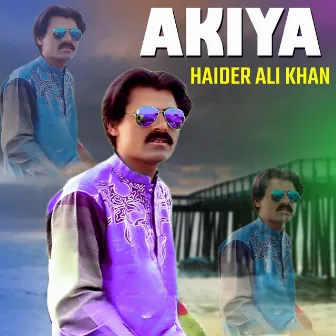 Akiya by Haider Ali Khan