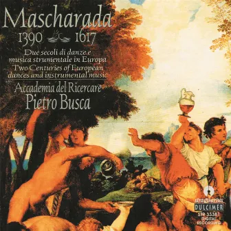 Mascharada: Two Centuries of Dance & Instrumental Music in Europe by Accademia Del Ricercare