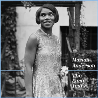 The Early Years by Marian Anderson