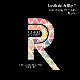 Run Away with Me + Firefly by Levitate