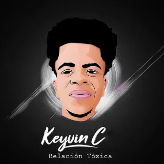 Relación Tóxica by Keyvin C