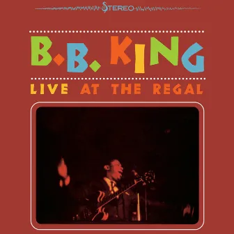 Live At The Regal by B.B. King