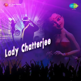 Lady Chatterjee by Sawan Dutta