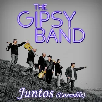 Juntos / Ensemble by The Gipsy Band