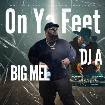 On Ya Feet by Big Mel