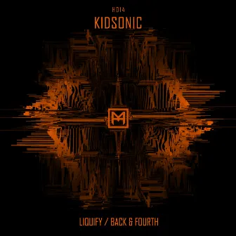 Liquify / Back & Forth by Kidsonic