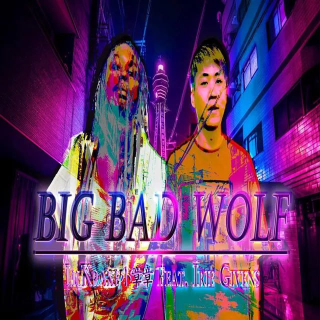 Big Bad Wolf W/ LilKrake