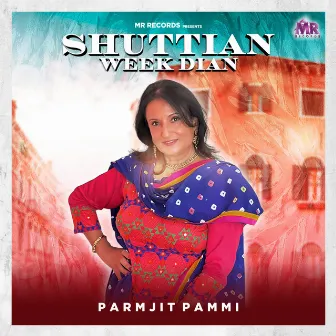 Shuttian Week Dian by Parmjit Pammi