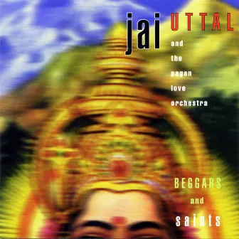 Beggars and Saints by Jai Uttal