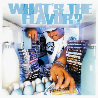 What's the Flavor? 2 by DJ Poska