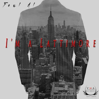 I'm a Lattimore by Foul Al