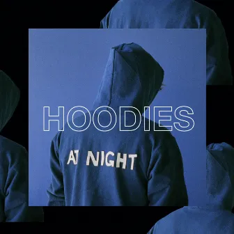 Shore by Hoodies at Night