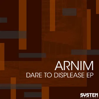 Dare to Displease EP by Arnim