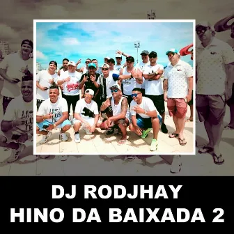 Hino da Baixada 2 by Dj Rodjhay