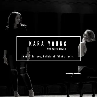 Man of Sorrows, Hallelujah! What a Savior by Kara Young