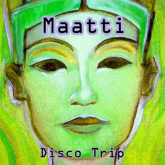 Disco Trip by Maatti