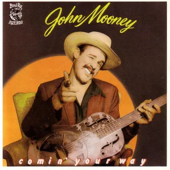 Comin' Your Way by John Mooney